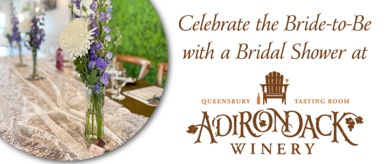 Host Your Bridal Shower at ADK Winery