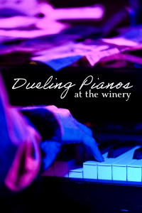 Dueling Pianos at Adirondack Winery