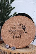 Cork Trivet - I Love to Cook with Wine